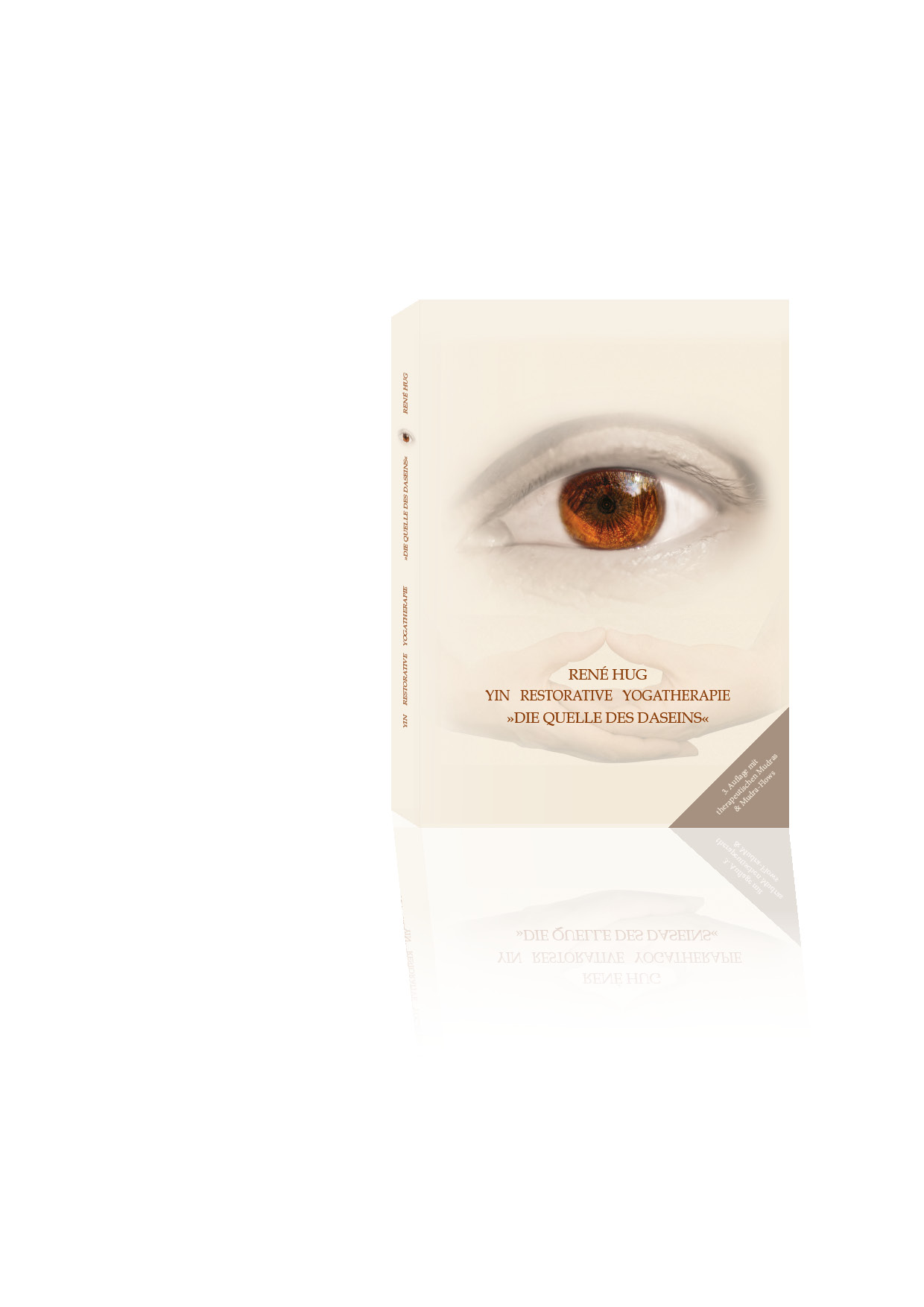 Buch von René Hug 2024 Buchcover von dem Buch Yin Restorative Yogatherapie: Quelle des Daseins von René Hug