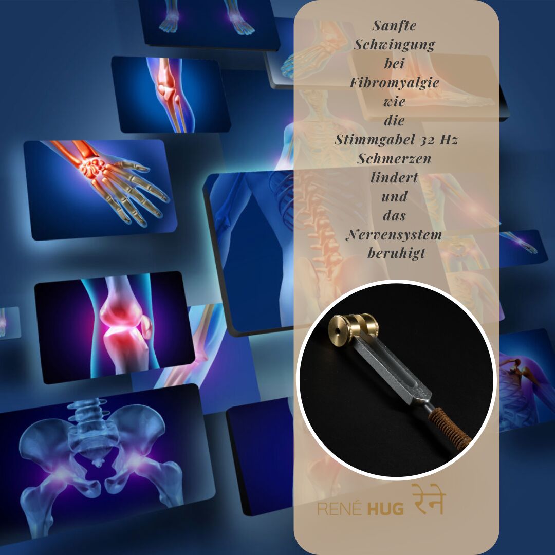 Die Stimmgabel 32 Hz beruhigt Muskeln und Nervensystem bei Fibromyalgie