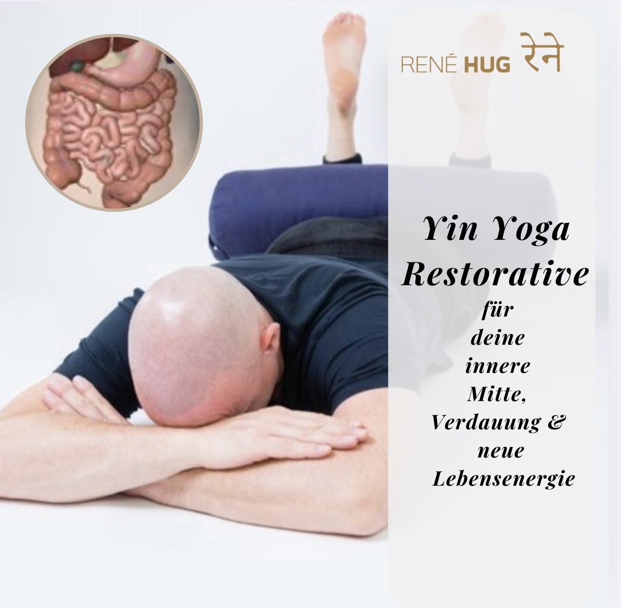 Yin Yoga Restorative für deine innere Mitte, Verdauung & neue Lebensenergie René Hug in Yin Yoga Haltung in Rückenlage mit Unterstützung von Bolstern